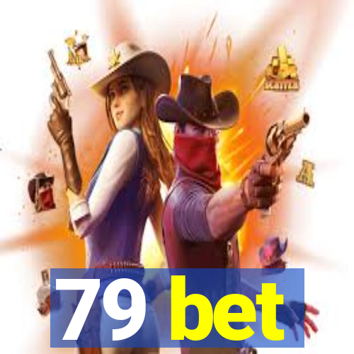 79 bet